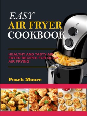 cover image of Easy Air Fryer Cookbook